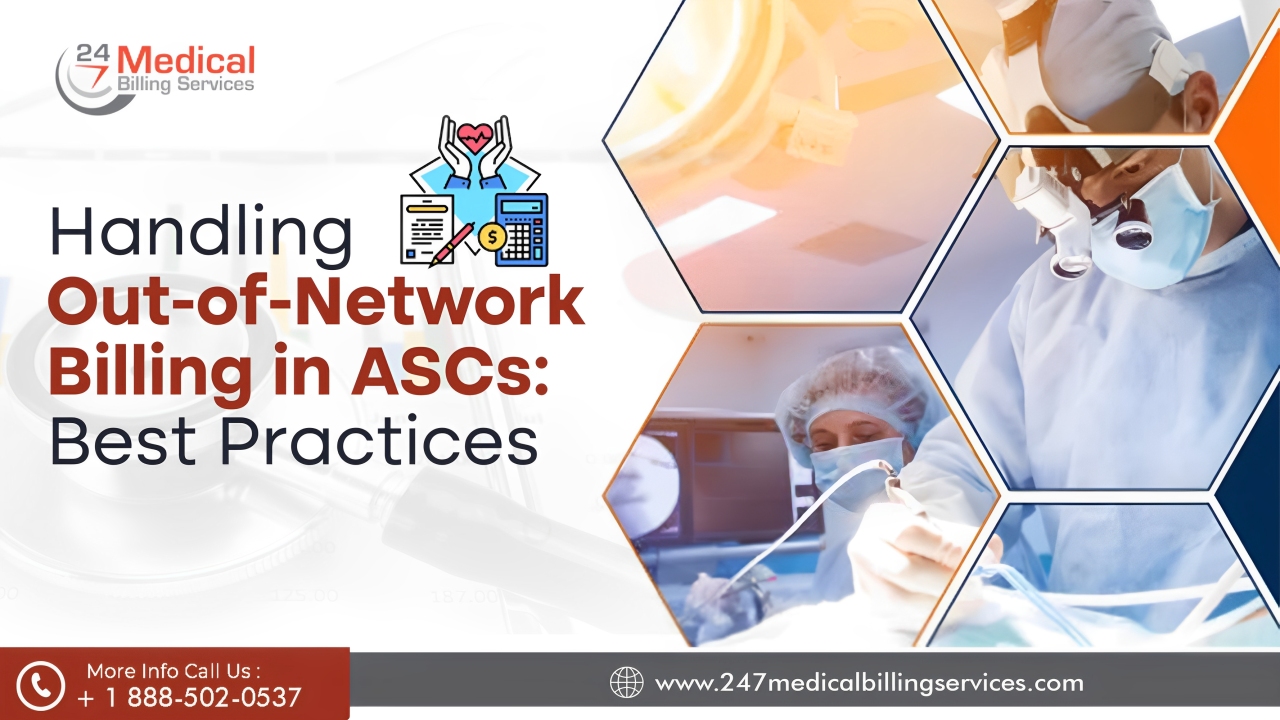 Handling Out-of-Network Billing in ASCs: Best Practices