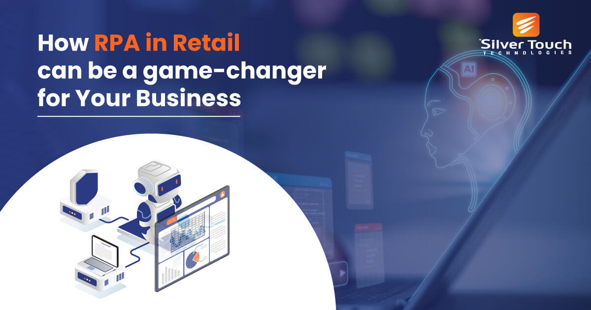 How RPA in Retail can be a game-changer for Your Business