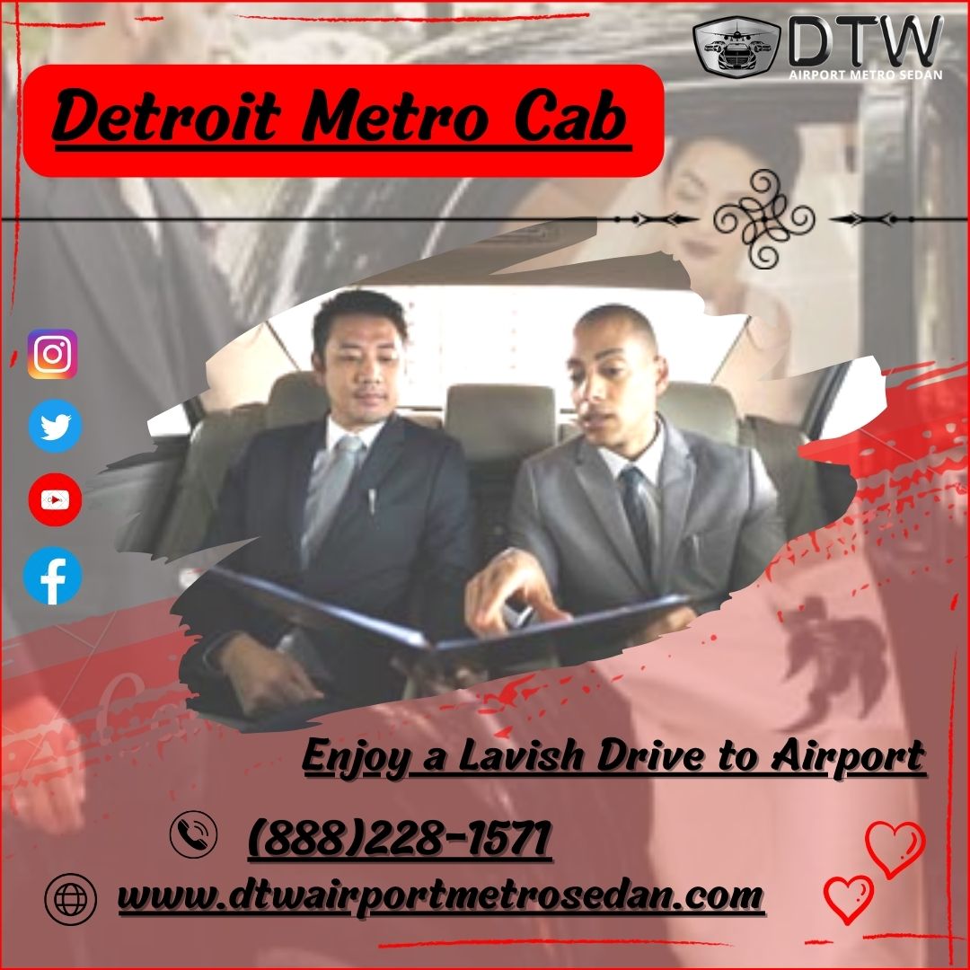 Detroit Metro Cab Services is Available Now At The Best Price