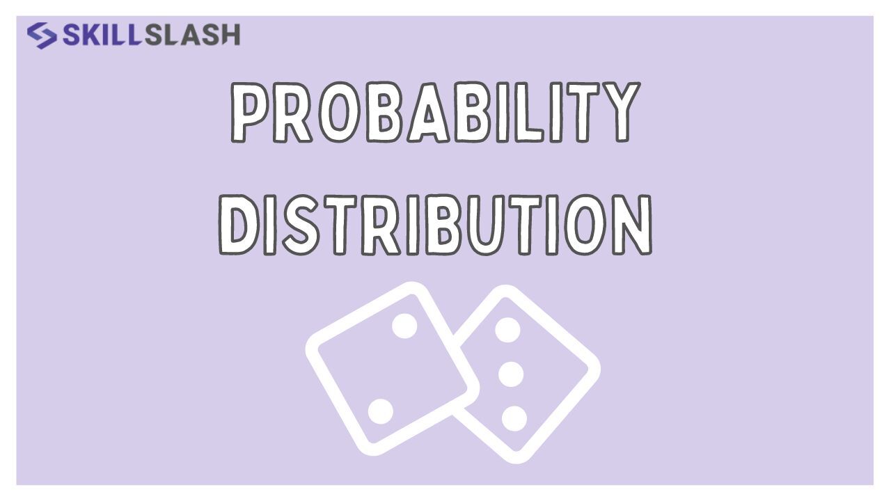 Statistics 101: Probability Distribution