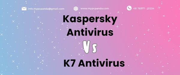 Kaspersky Vs. K7 Antivirus:-