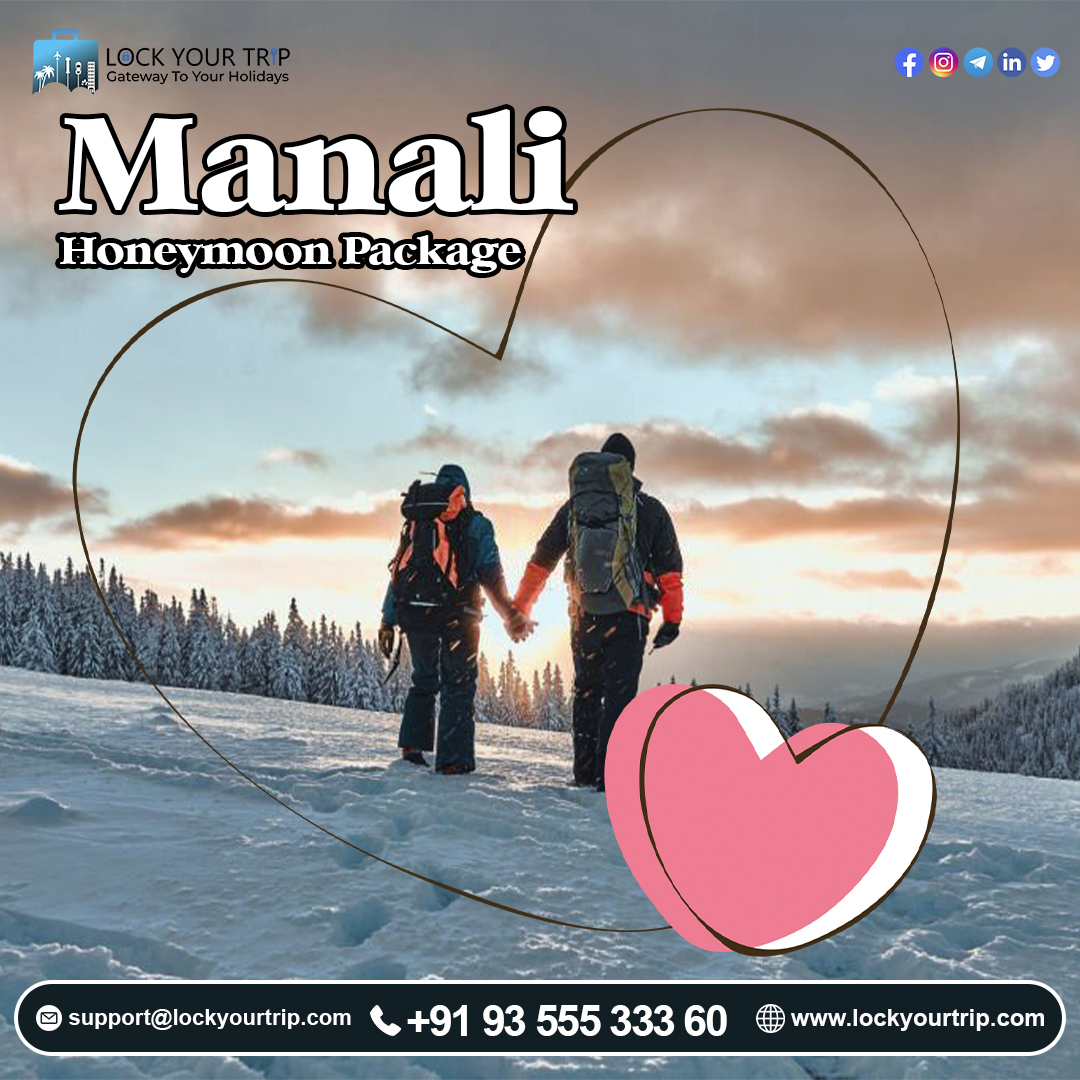 Have a Most Romantic Trip with Manali Honeymoon Package