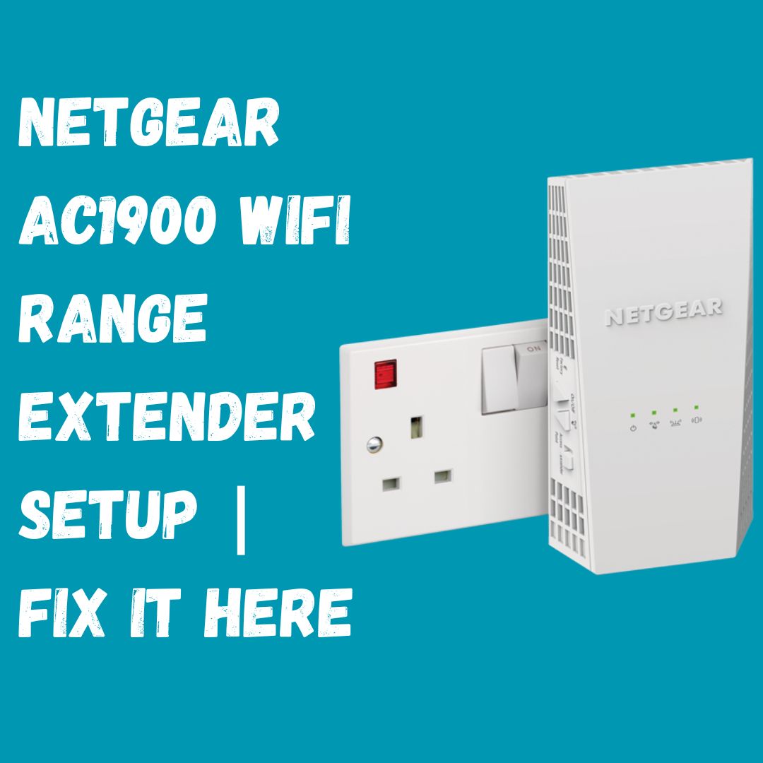 Troubleshooting Guide: Netgear AC1900 Wifi Range Extender Setup