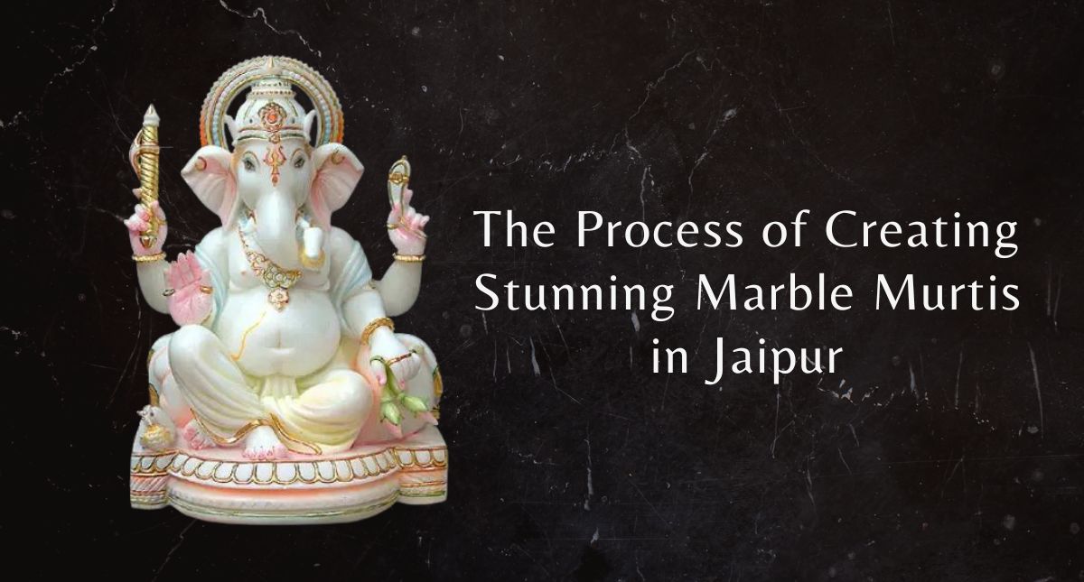 The Process of Creating Stunning Marble Murtis in Jaipur