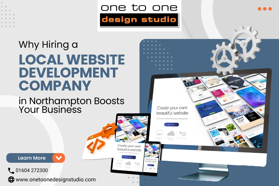 Why Hiring a Local Website Development Company in Northampton Boosts Your Business