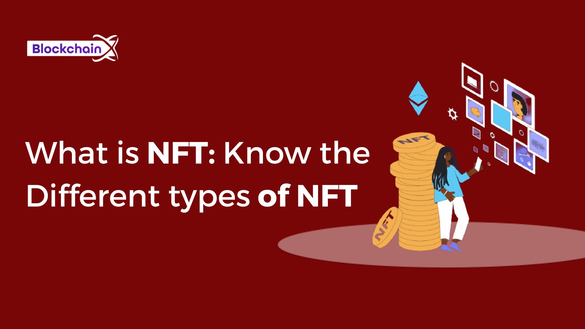 What is NFT: Know the different types of NFT