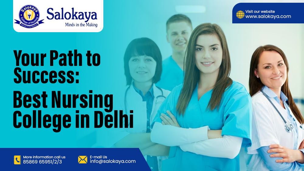 Your Path to Success: Best Nursing College in Delhi