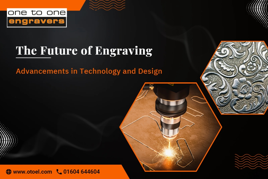 The Future of Engraving: Advancements in Technology and Design