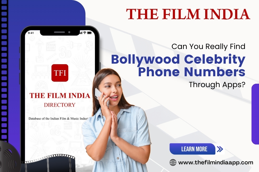 Can You Really Find Bollywood Celebrity Phone Numbers Through Apps?