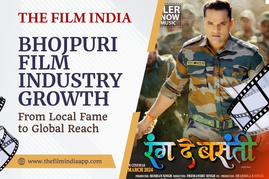 Bhojpuri Film Industry Growth: From Local Fame to Global Reach
