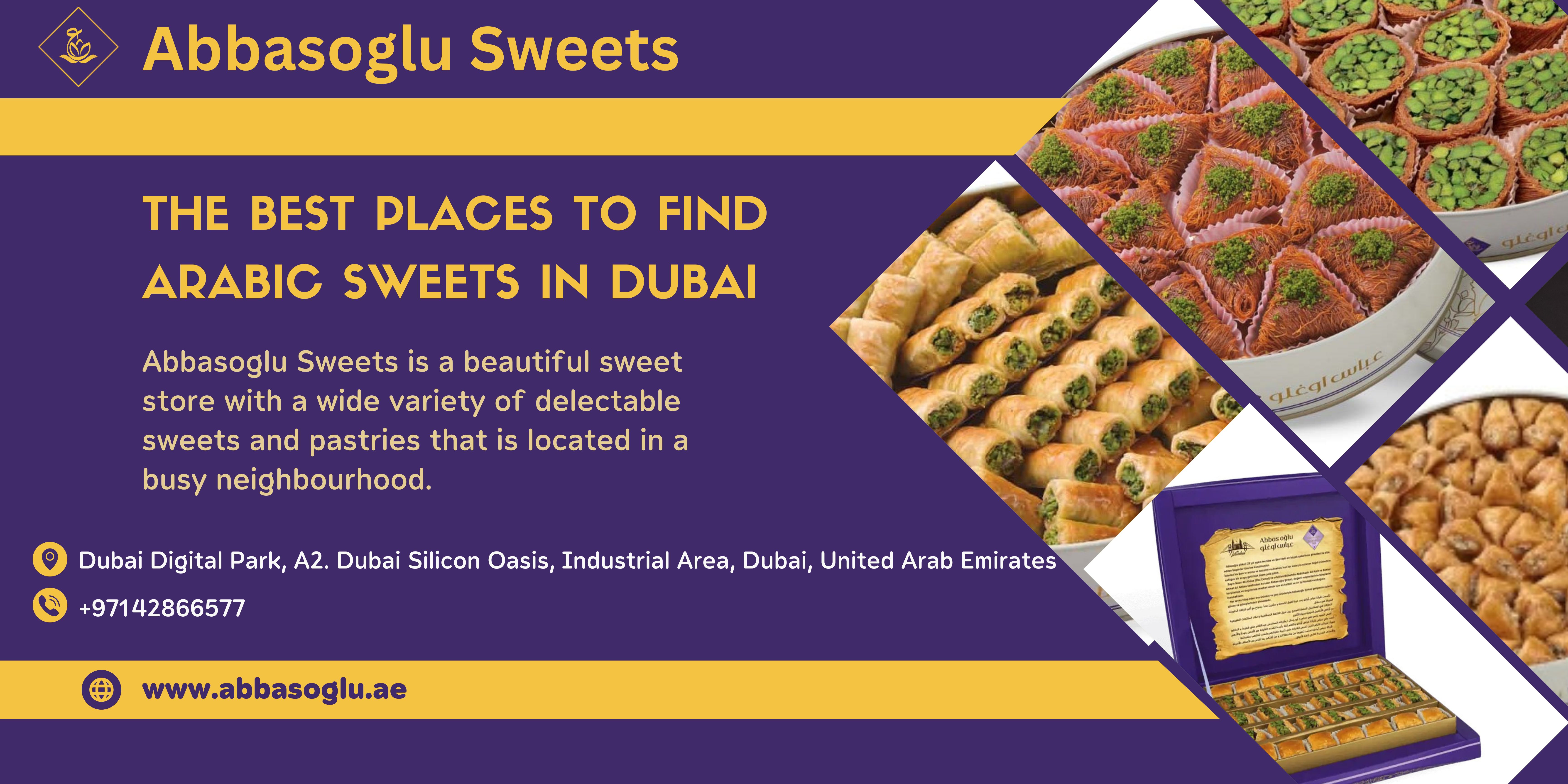 The Best Places to Find Arabic Sweets in Dubai