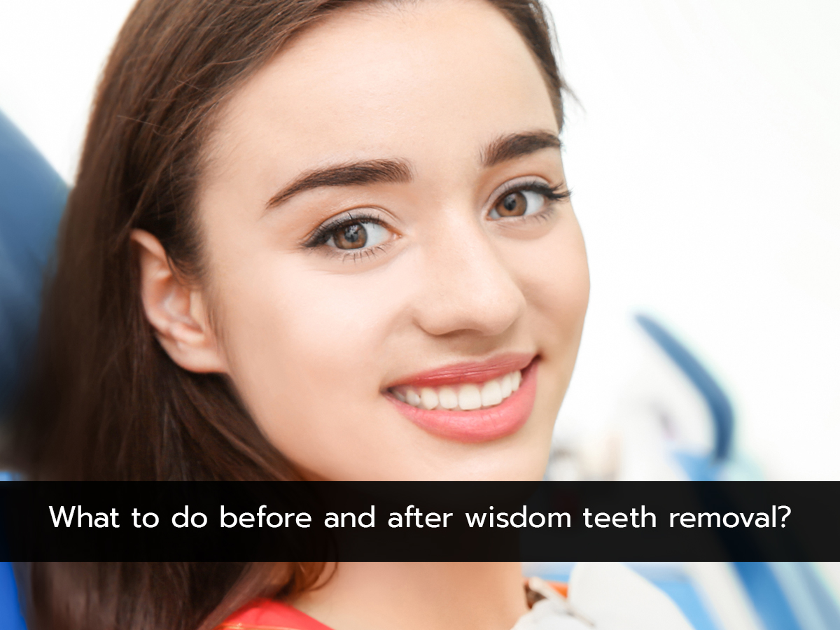 What to do before and after wisdom teeth removal?