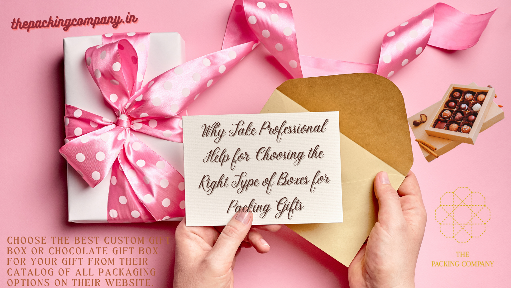 Why Take Professional Help for Choosing the Right Type of Boxes for Packing Gifts