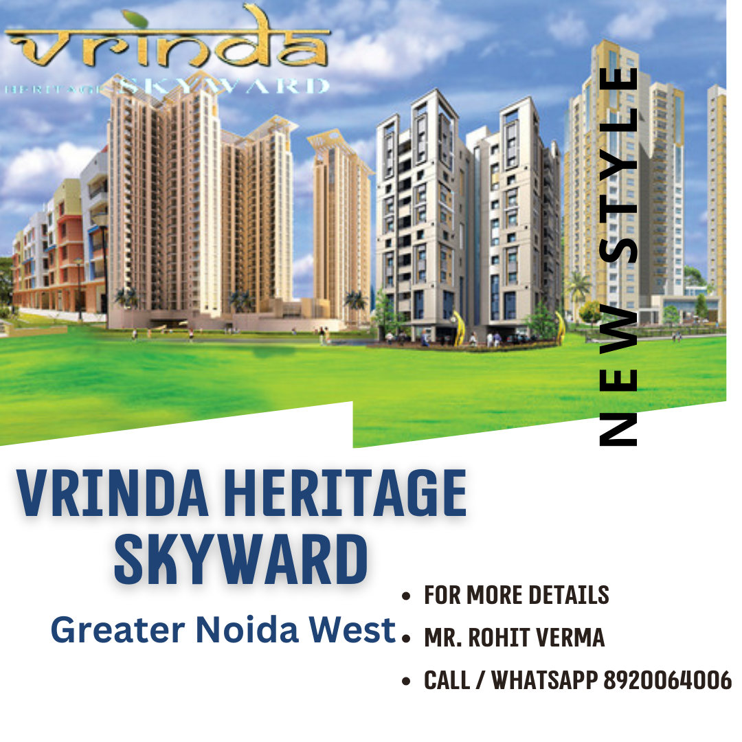 Vrinda Heritage Skyward Greater Noida West - Happy People, Happy Living