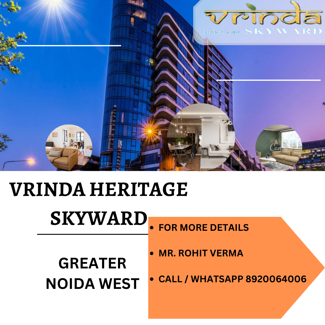 Vrinda Heritage Skyward - Choose only The Luxury