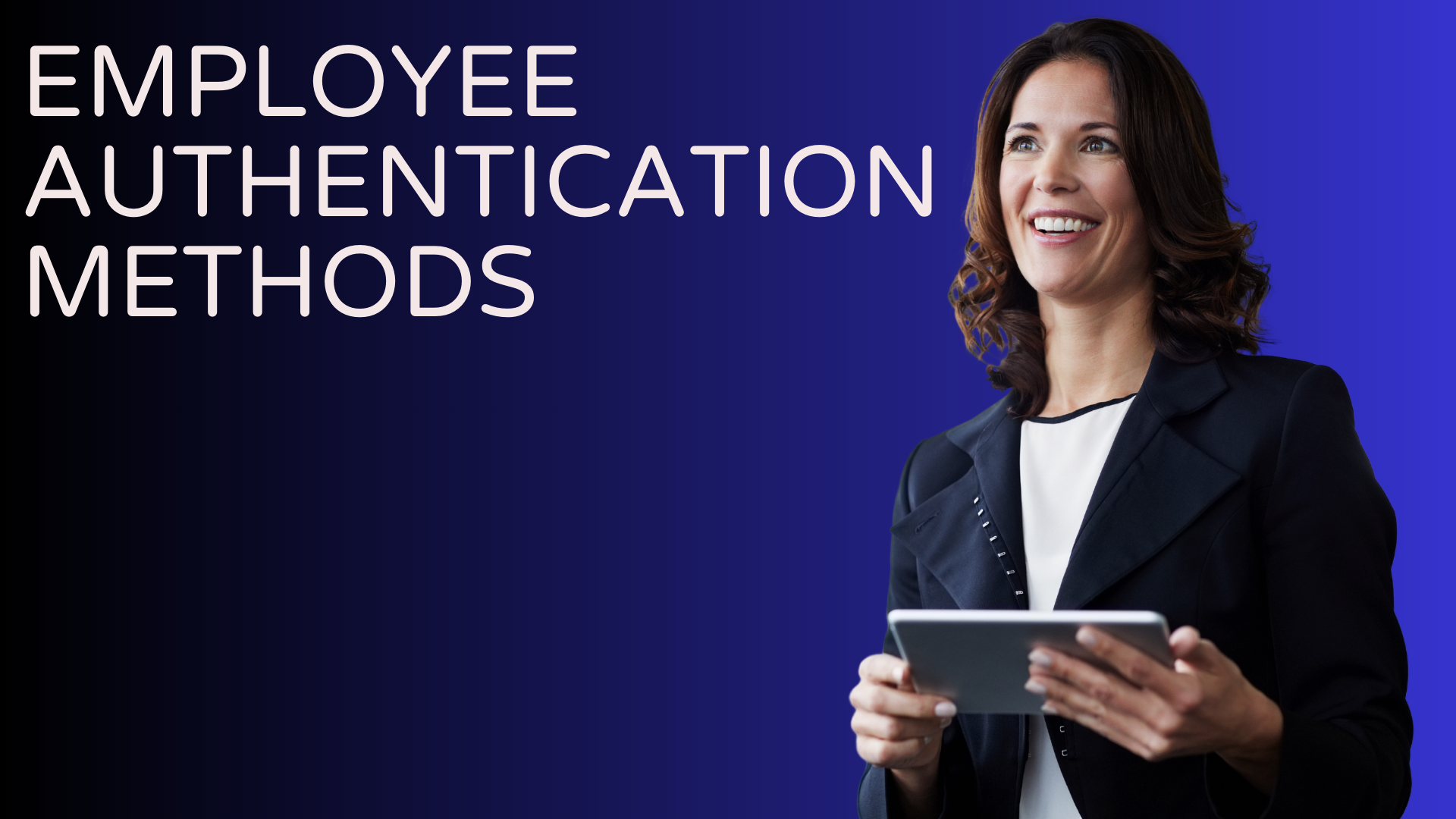 Experts Share Insights on Employee Authentication Methods