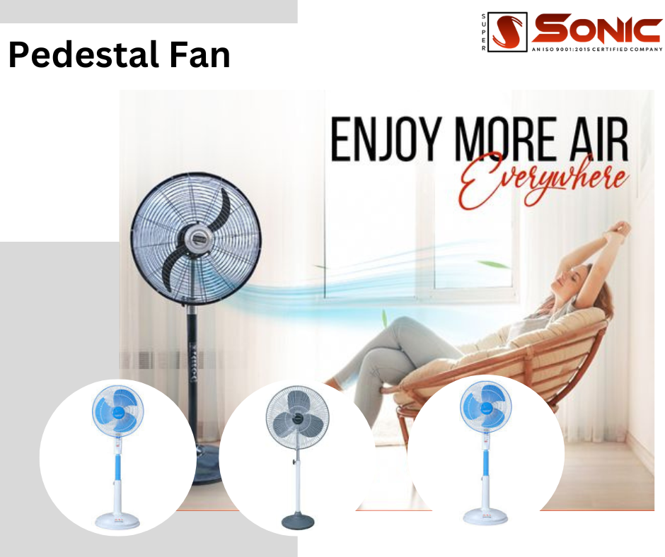 What Should You Look for When Choosing a Pedestal Fan Manufacturer?