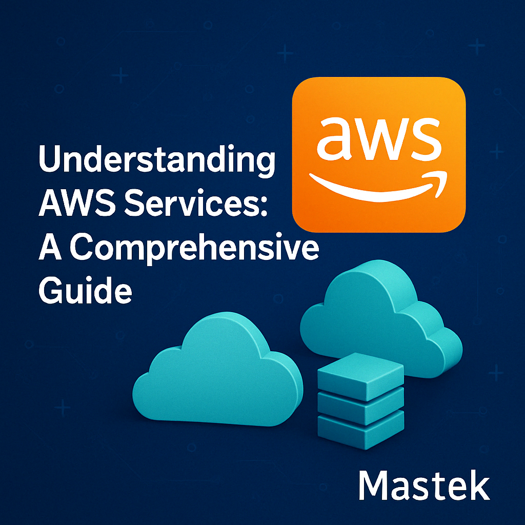 Understanding AWS Services: A Comprehensive Guide
