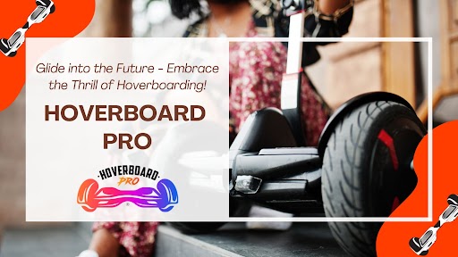 Hoverboard Pro Innovations: What the Future Holds for Personal Mobility?