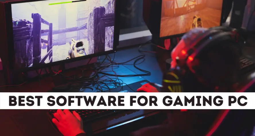 Best Software For Gaming PC