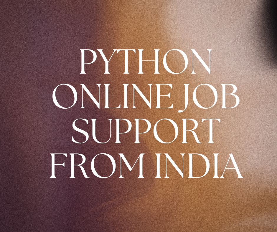 Python Online Job Support From India