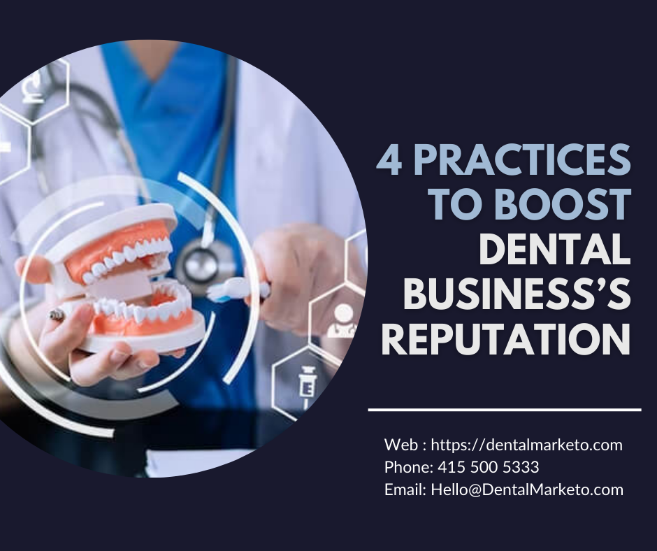  4 Practices to Boost Dental Business’s Reputation