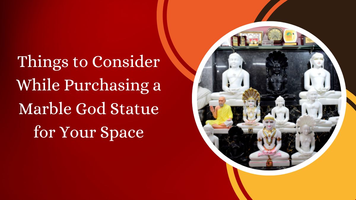 Things to Consider While Purchasing a Marble God Statue for Your Space
