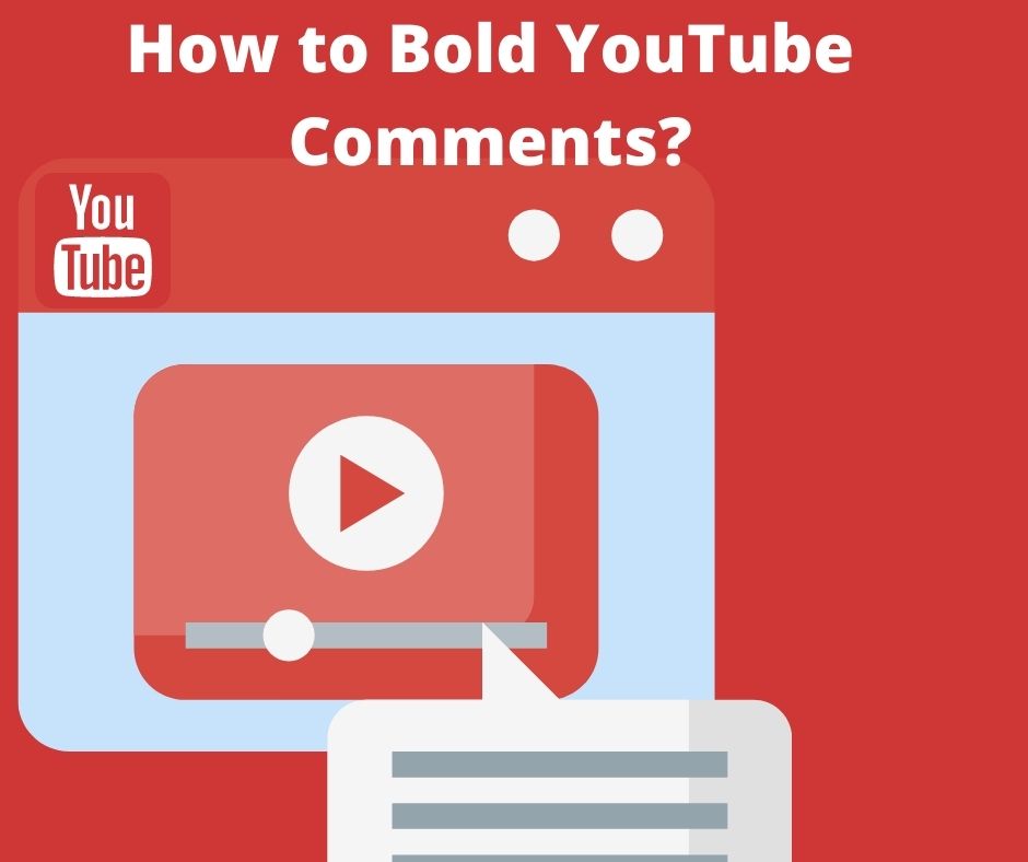 How to Bold YouTube Comments?