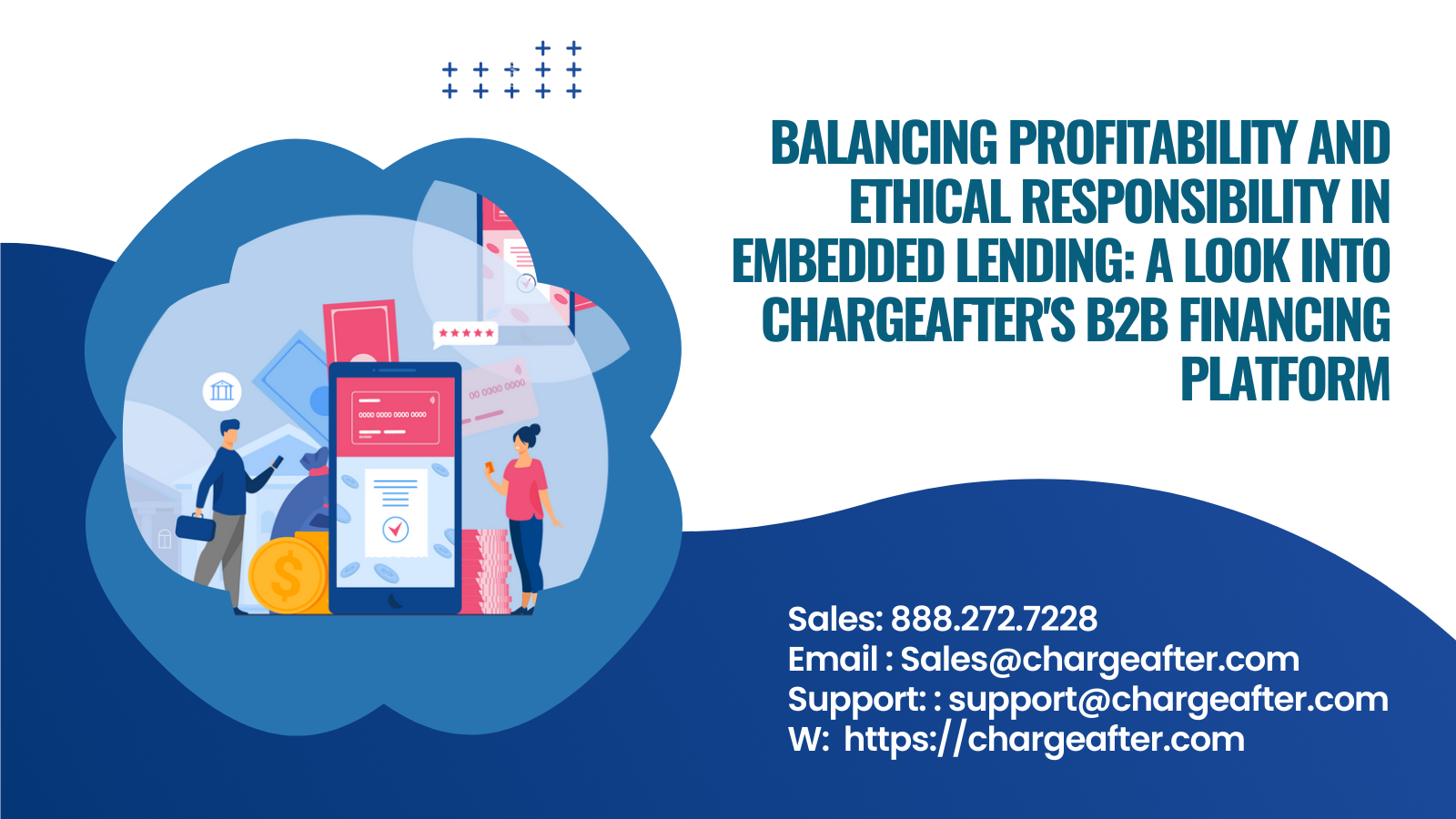 Balancing Profitability and Ethical Responsibility in Embedded Lending: A Look into ChargeAfter's B2B Financing Platform