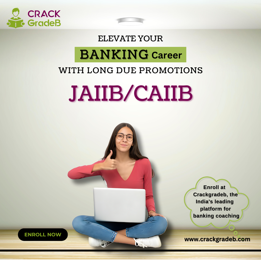 Stay Updated: Latest JAIIB Crash Course Notifications by CrackGradeB