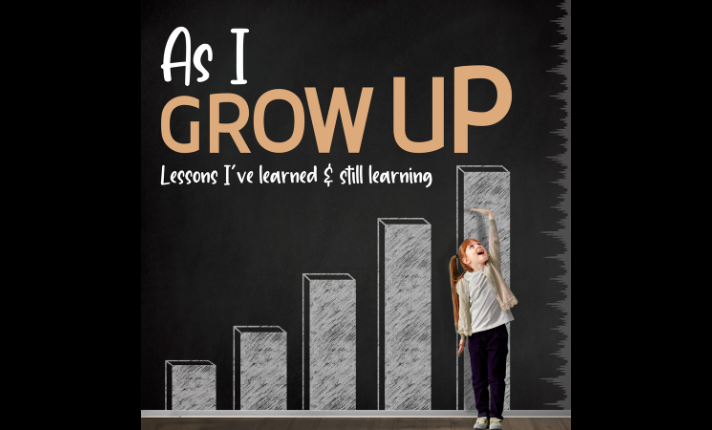 AS I GROW UP