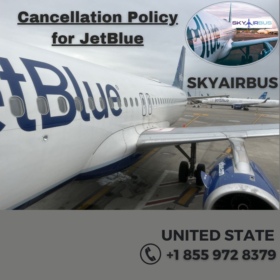 Cancellation Policy for JetBlue