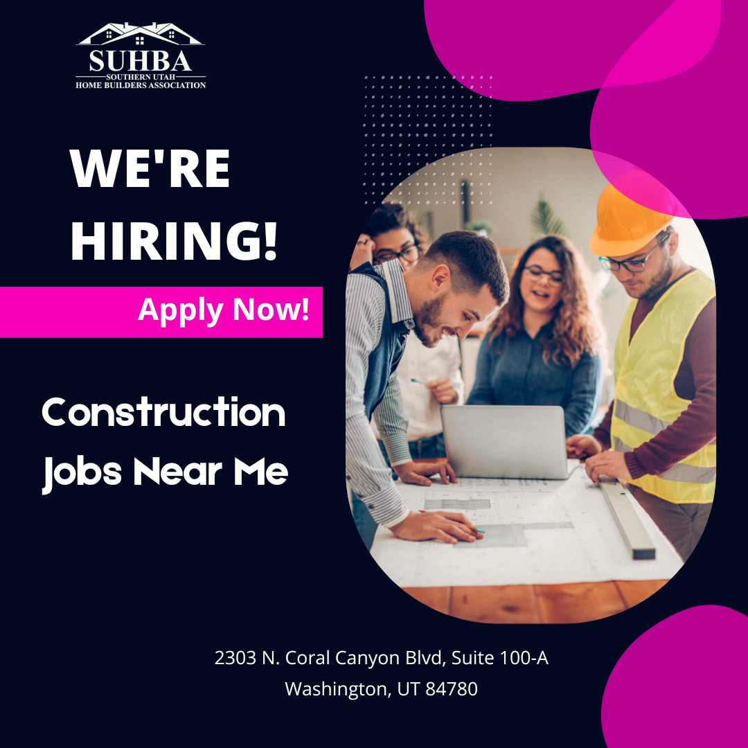 Construction Jobs Hiring in Utah: SUHBA Leads the Way