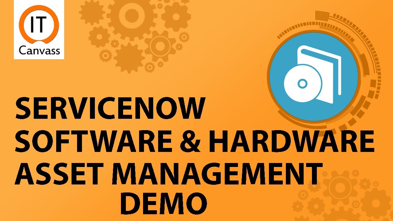 Complete overview of ServiceNow Asset Management