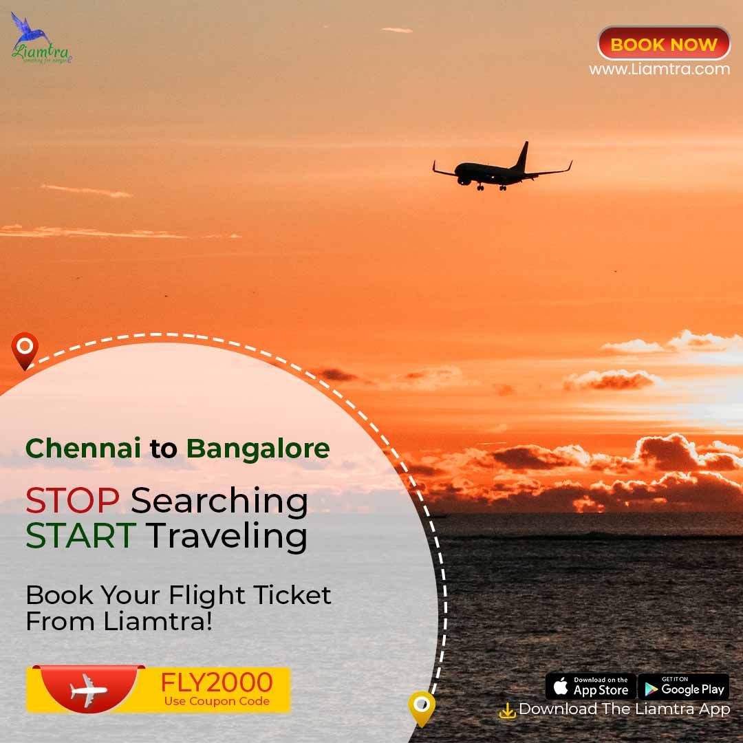 Check Out Cheap Flight Ticket From Chennai to Bangalore | Liamtra