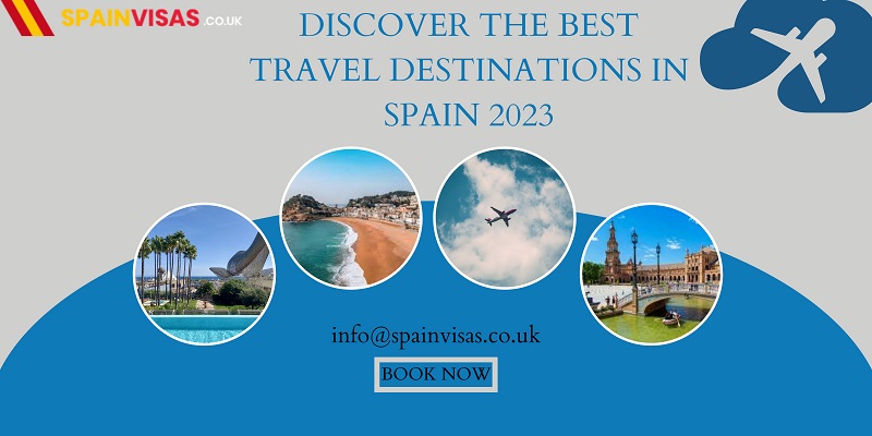 Explore the Best Travel Destinations in Spain through Spain Visa UK