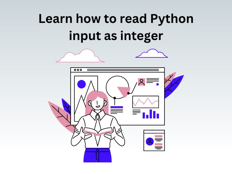 Learn how to read Python input as integer