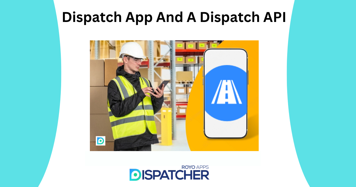 What Is Difference Between Dispatch App And Dispatch API?