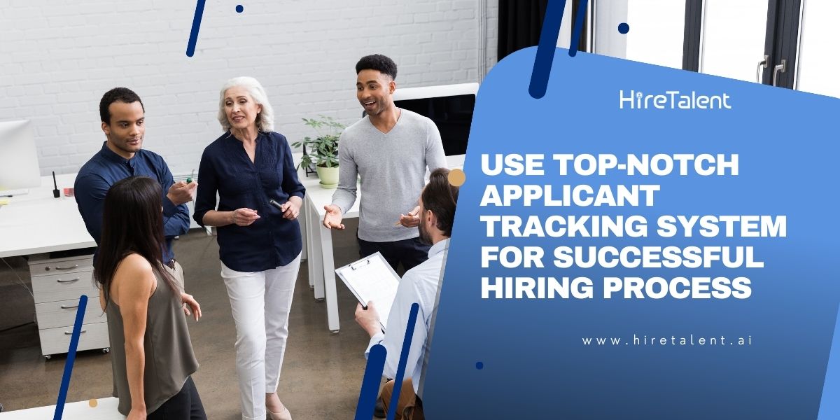 Putting Your Business Ahead with a Top Applicant Tracking System