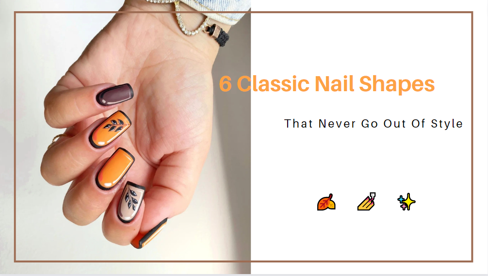 6 Classic Nail Shapes That Never Go Out Of Style