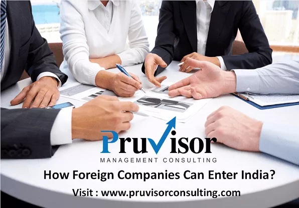 How Foreign Companies Can Enter in India- PruVisor Management Consulting