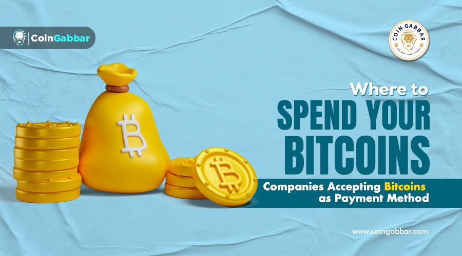 Where to Spend Your BTC? Companies Accepting BTC as Payment Method