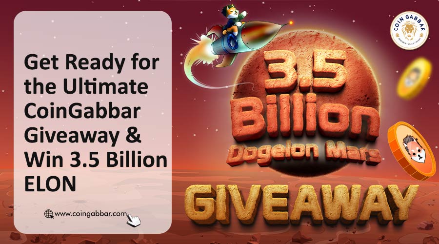 Get Ready for the Ultimate Giveaway: CoinGabbar Offering 3.5 Billion DogelonMars Tokens!