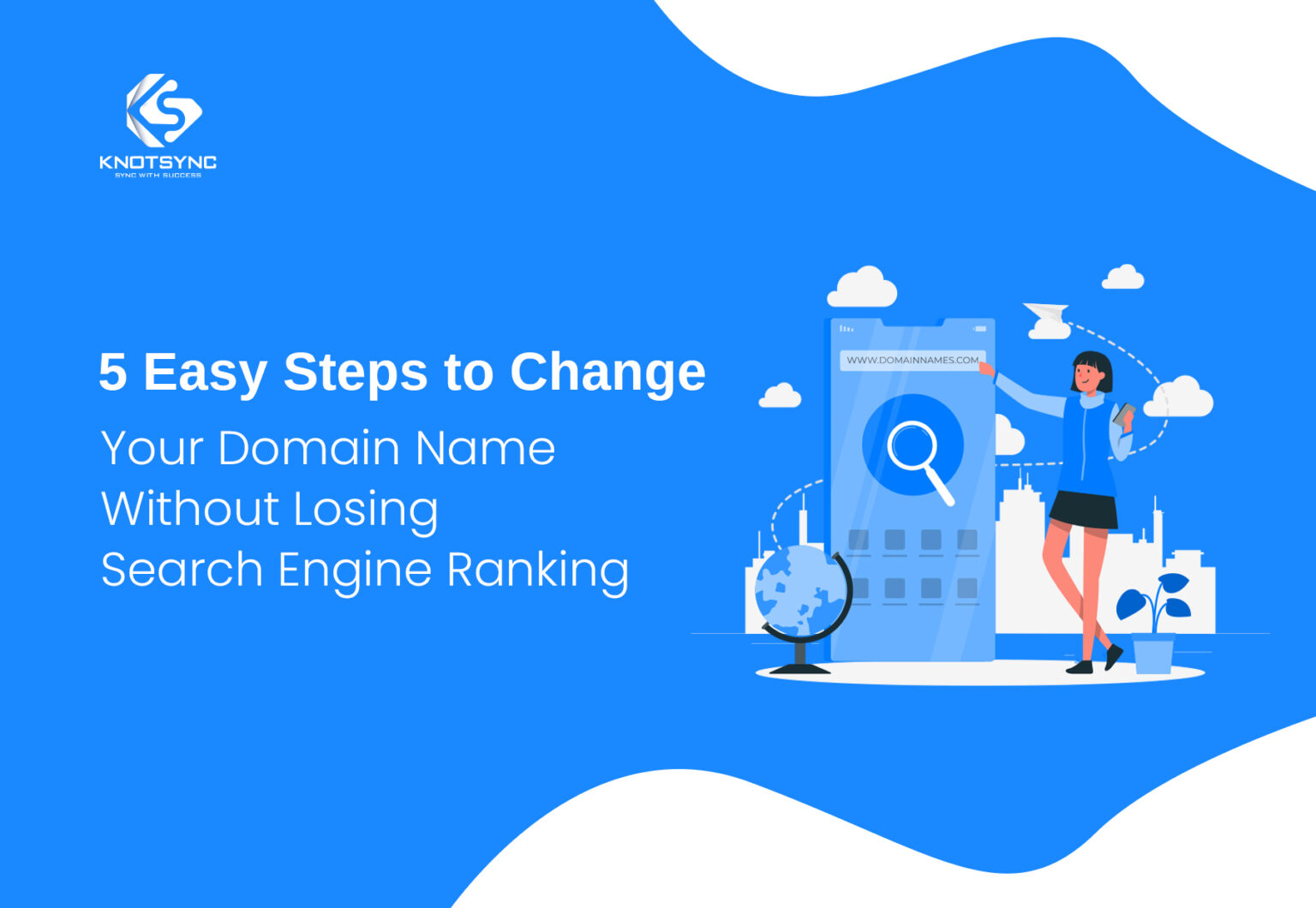 Change Your Domain Name Without Losing SEO