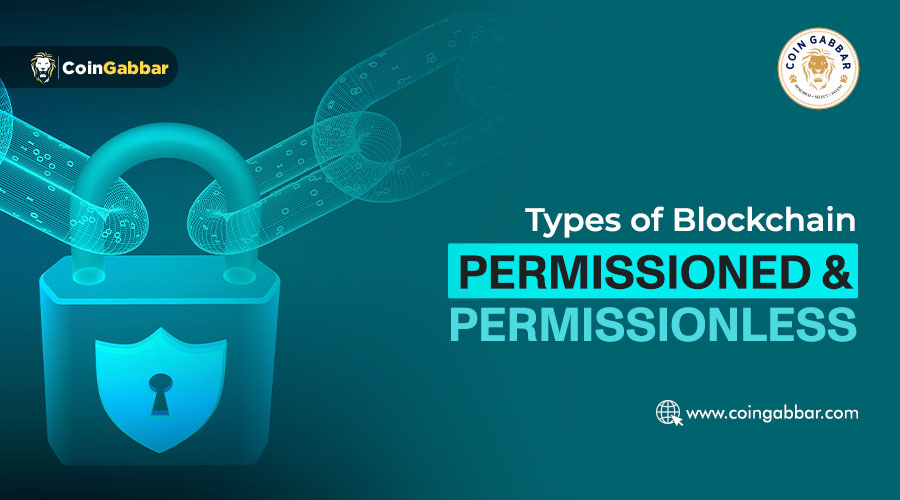 Types of Blockchain: Permissioned & Permissionless