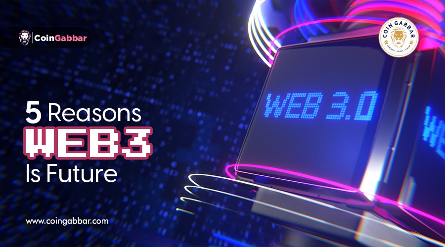 5 Reasons That Explain Why Web3 Gaming is the Future