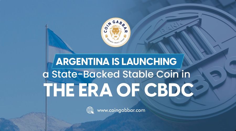 Argentina is Launching a State-Backed Stablecoin in the Era of CBDC
