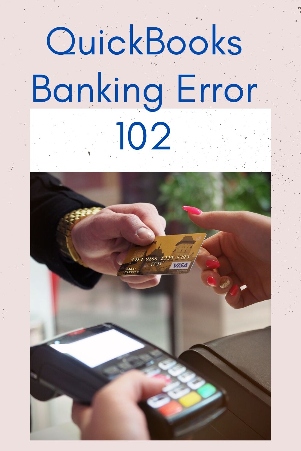 Know More QuickBooks Error 102 QB Online Can't Connect to Bank