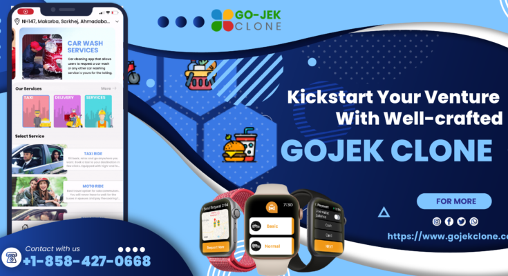 A ROADMAP TO KICKSTART YOUR BUSINESS BY A GOJEK CLONE