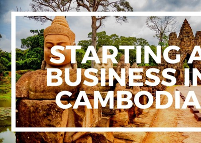 How to Setup a Business in Cambodia?